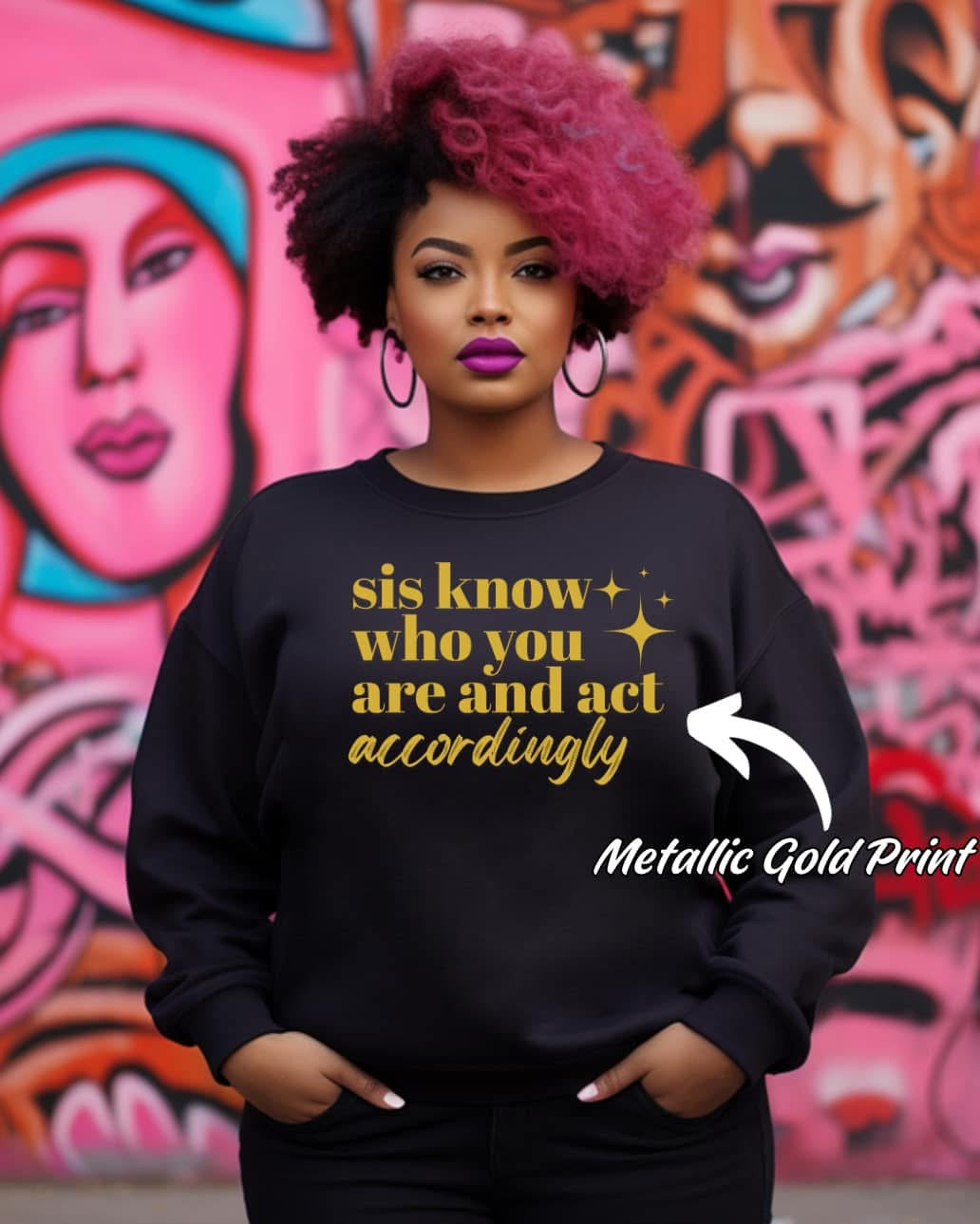 Sis know who you are T-shirt D108