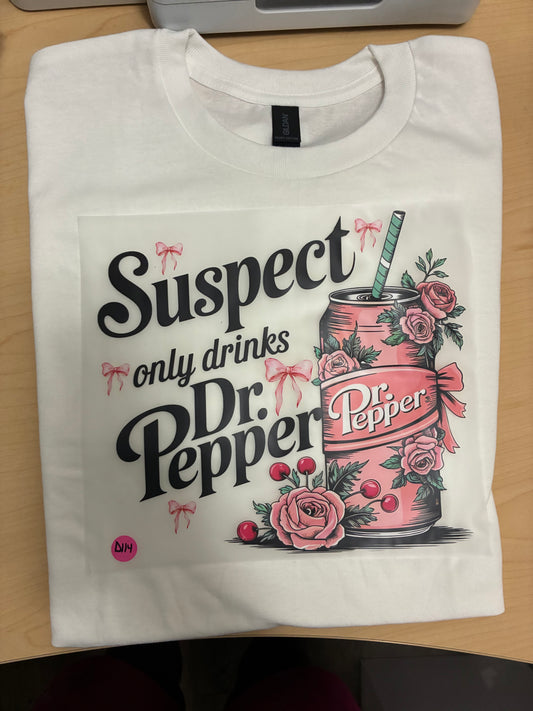 Suspect only drinks Dr. Pepper -T-shirt D114